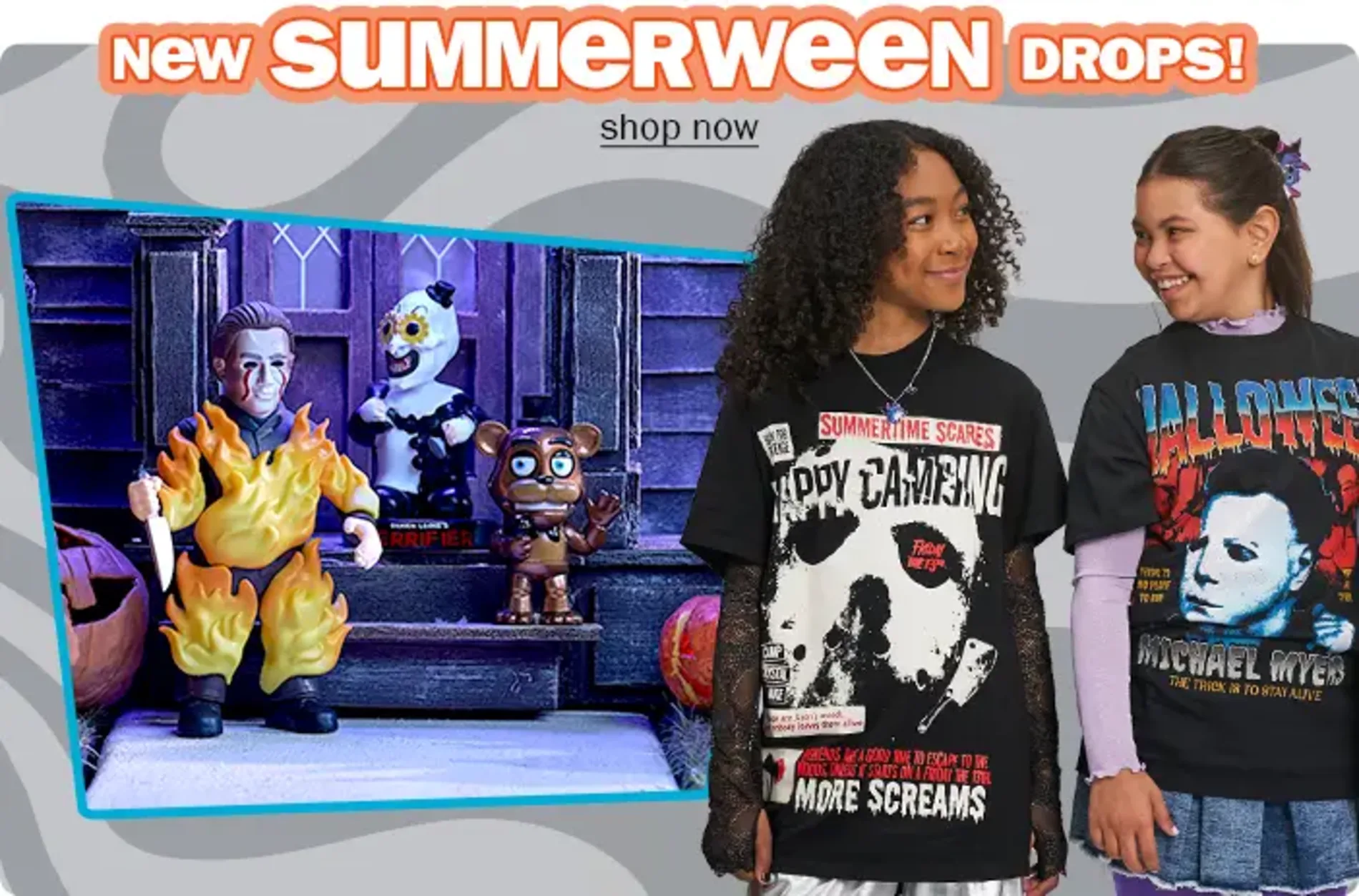 New Summerween drops! Shop now.