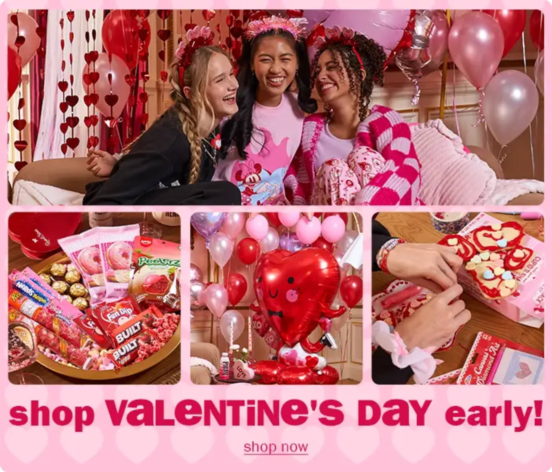 Shop Valentine's Day early. Shop Now