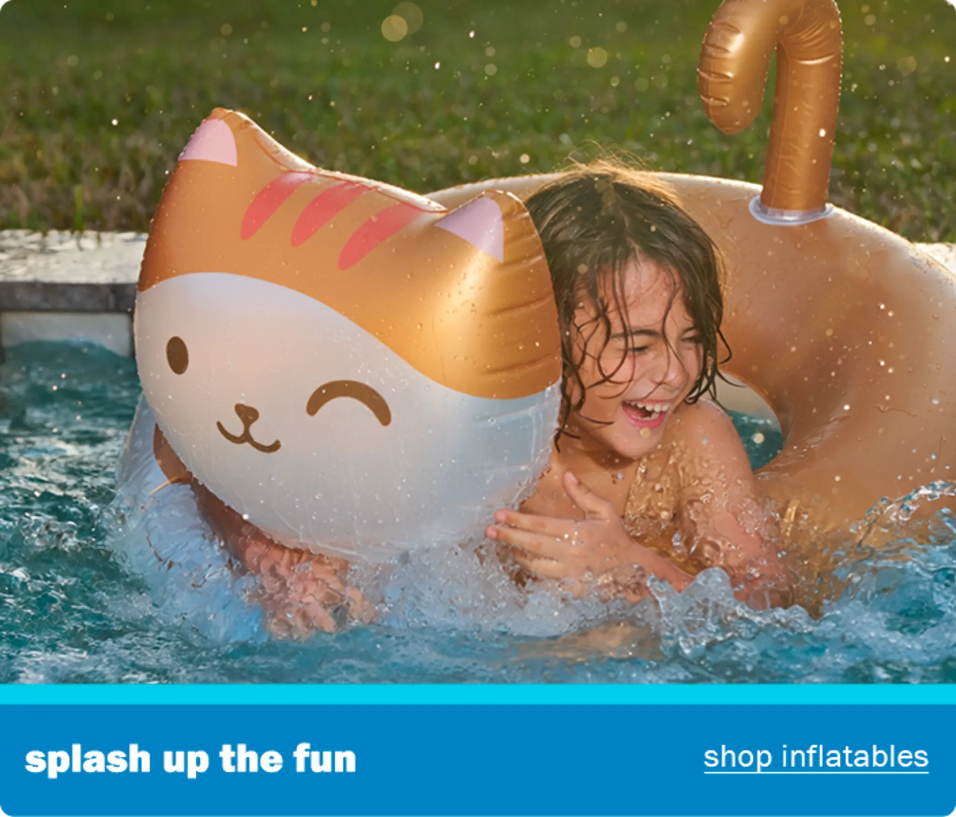 Splash up the fun. Shop inflatables.