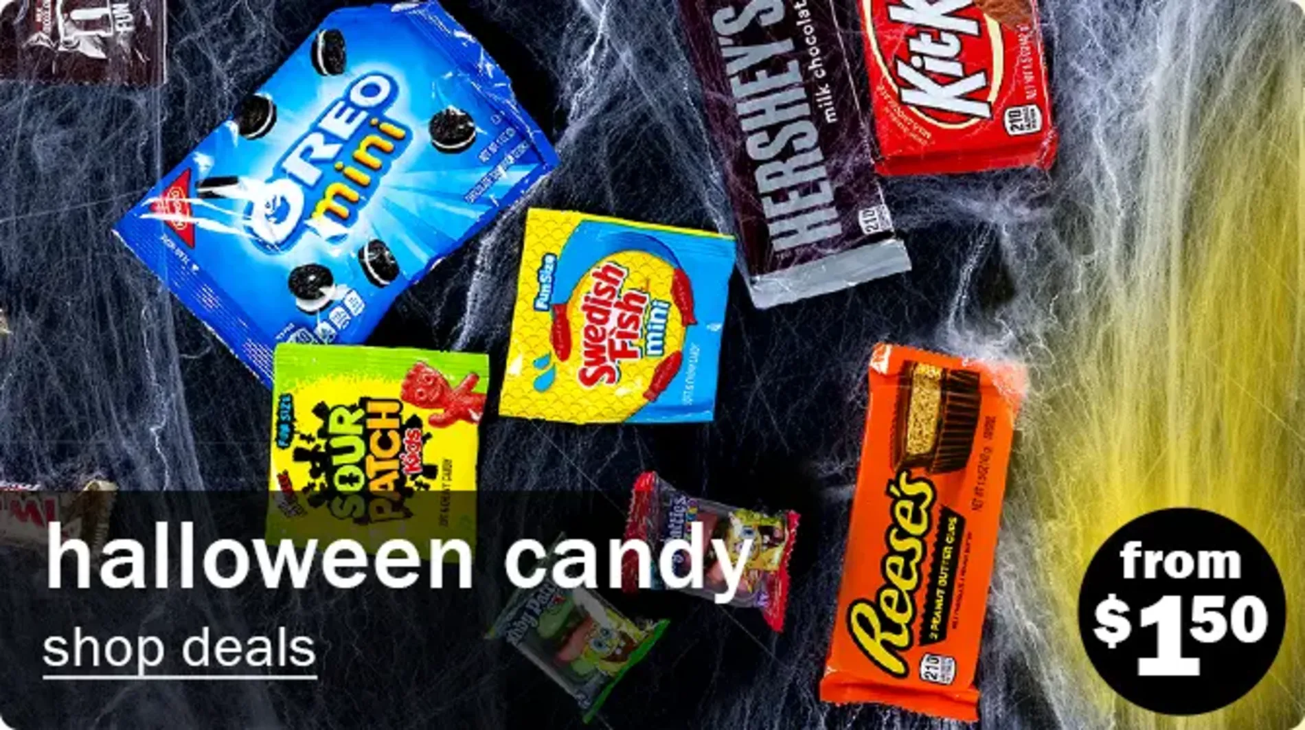 Halloween Candy. Shop Deals. From $1.50