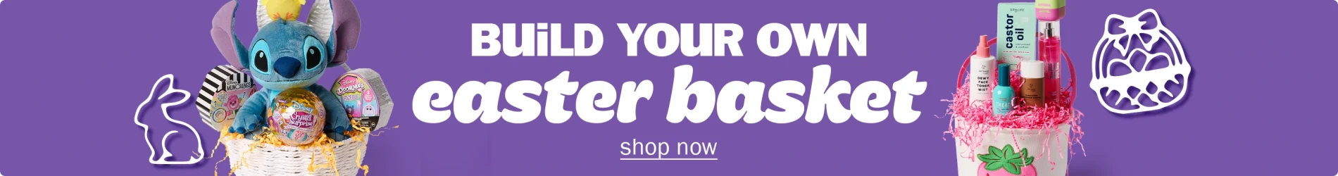 Build Your Own Easter Basket! Shop Now
