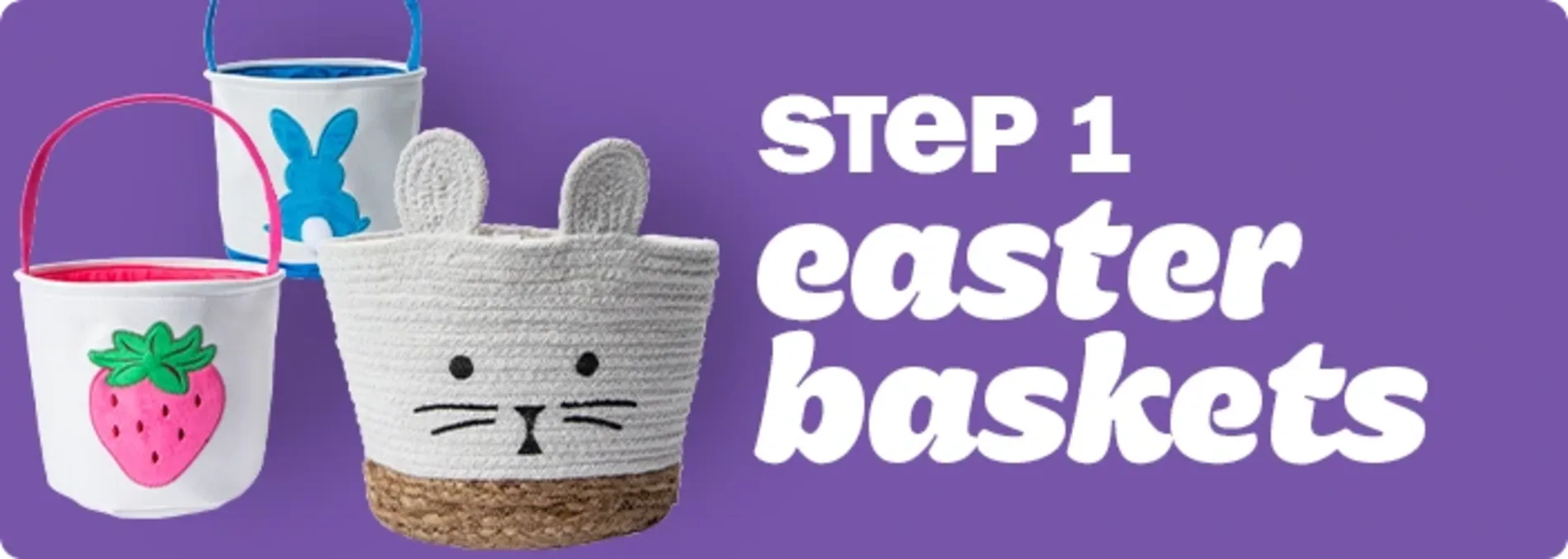 Step 1. Easter Baskets