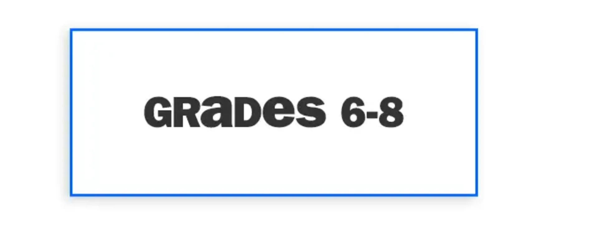Grades 6-8