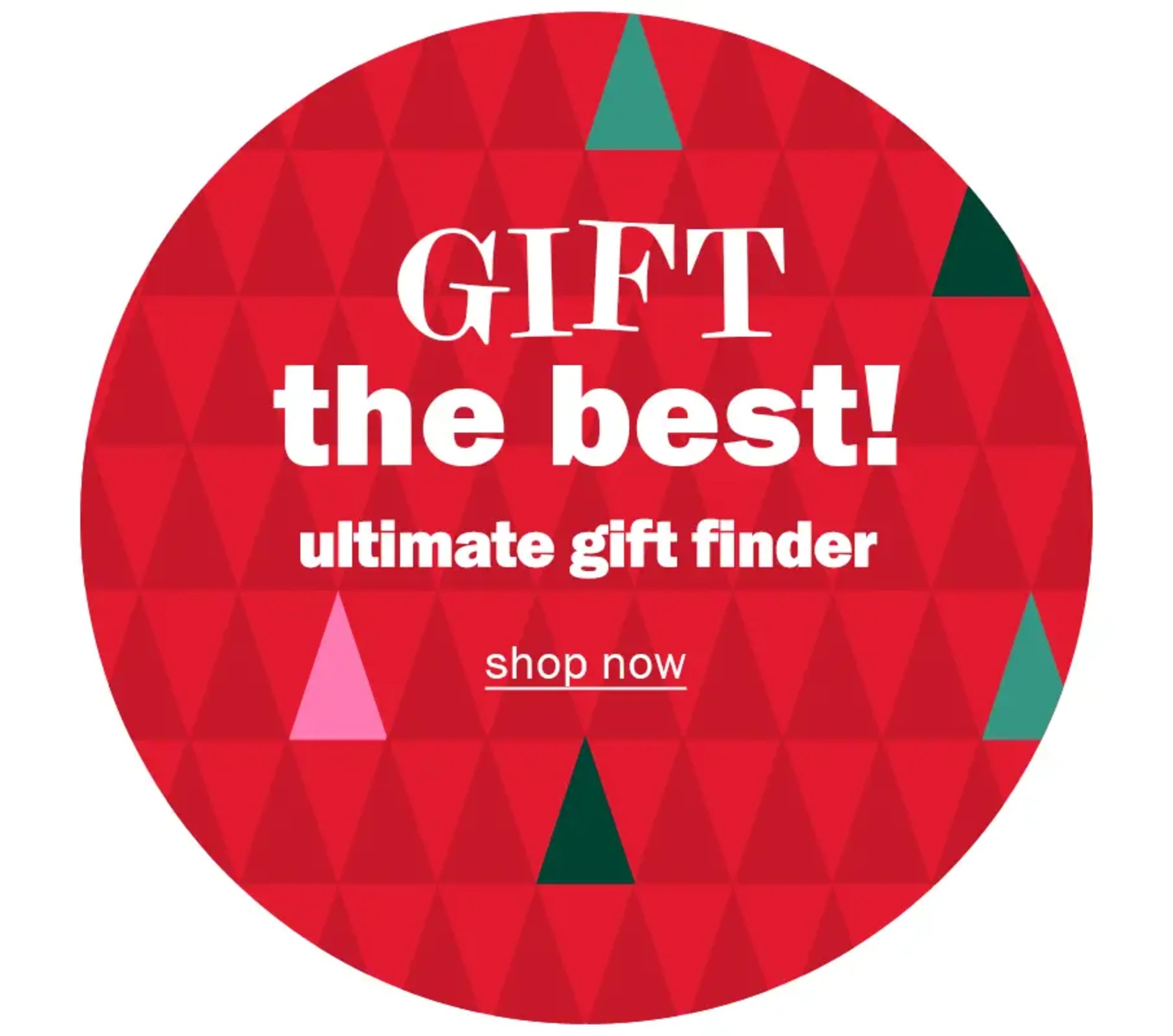 Gift the best! Ultimate gift finder. Shop now