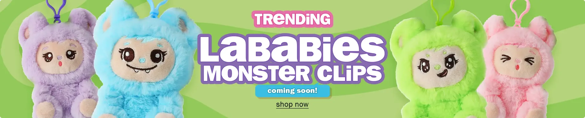 Trending Lababies Monster Clips. Coming Soon!
