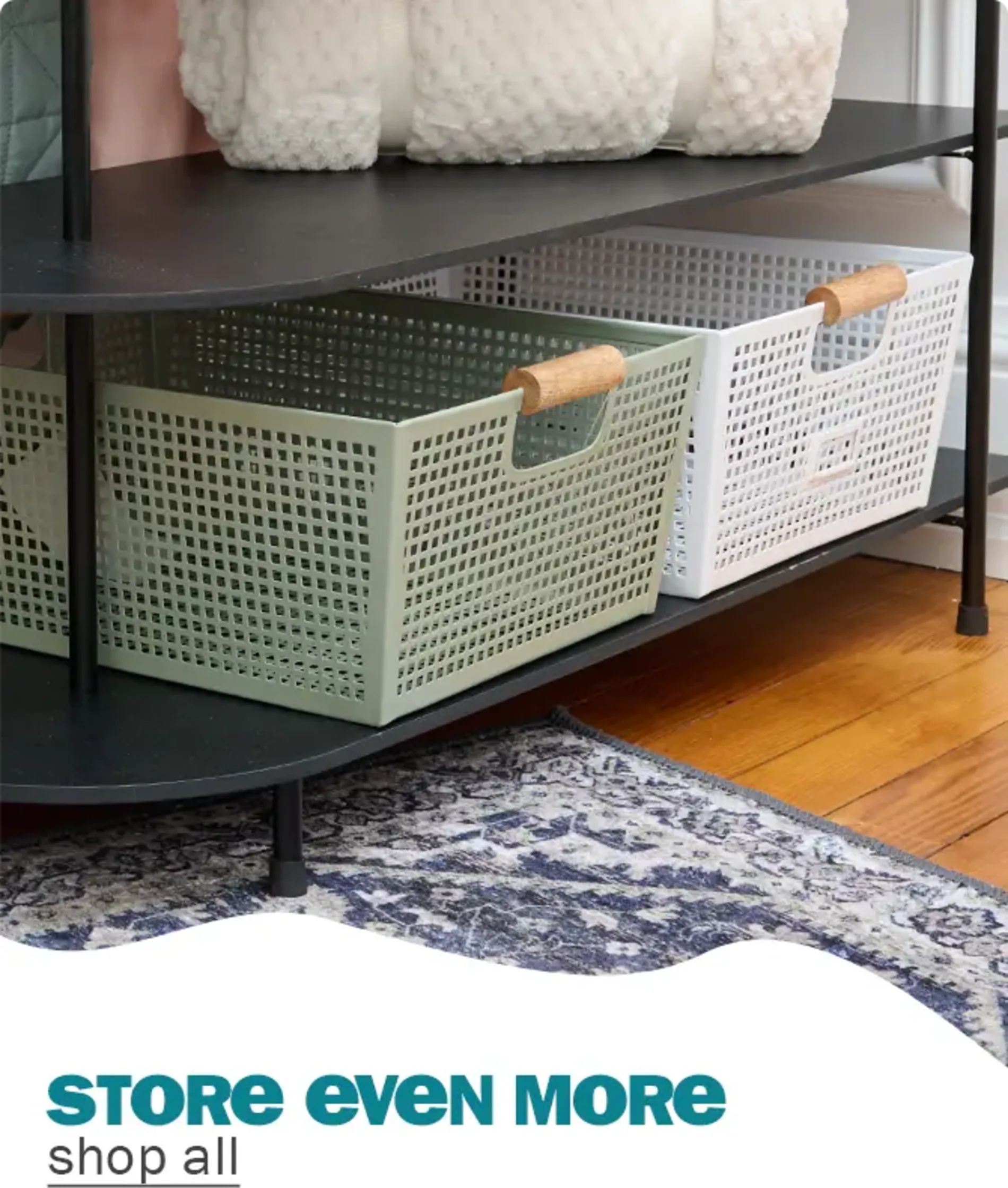 Store Even More. Shop All