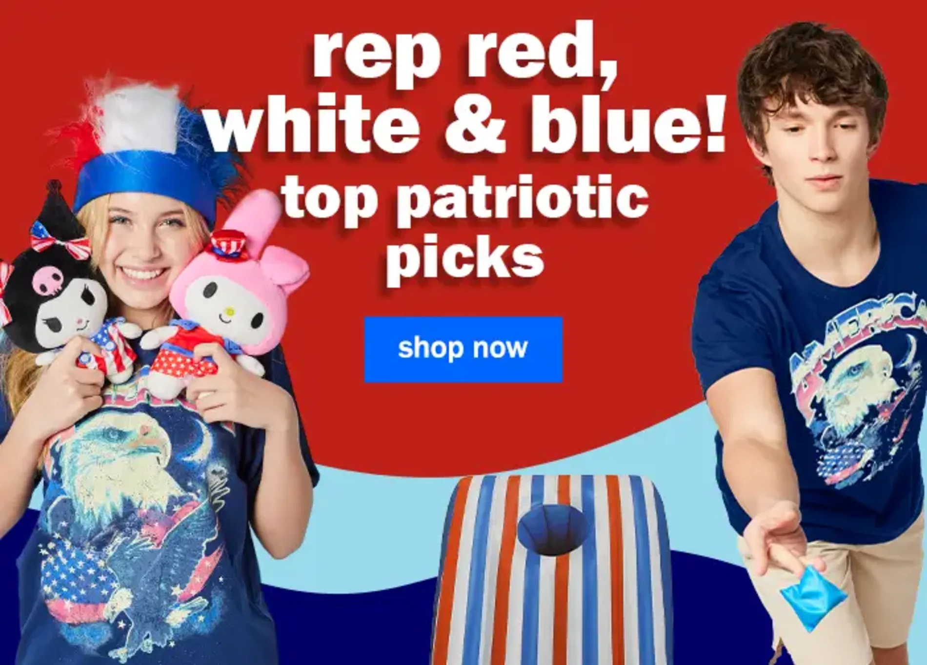 Rep Red, White & Blue! Top Patriotic Picks. Shop Now.