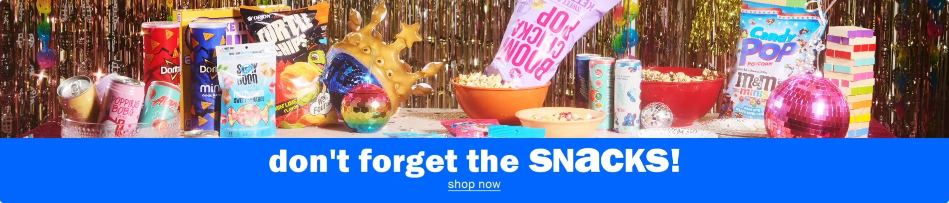 Don't Forget The Snacks! Shop Now