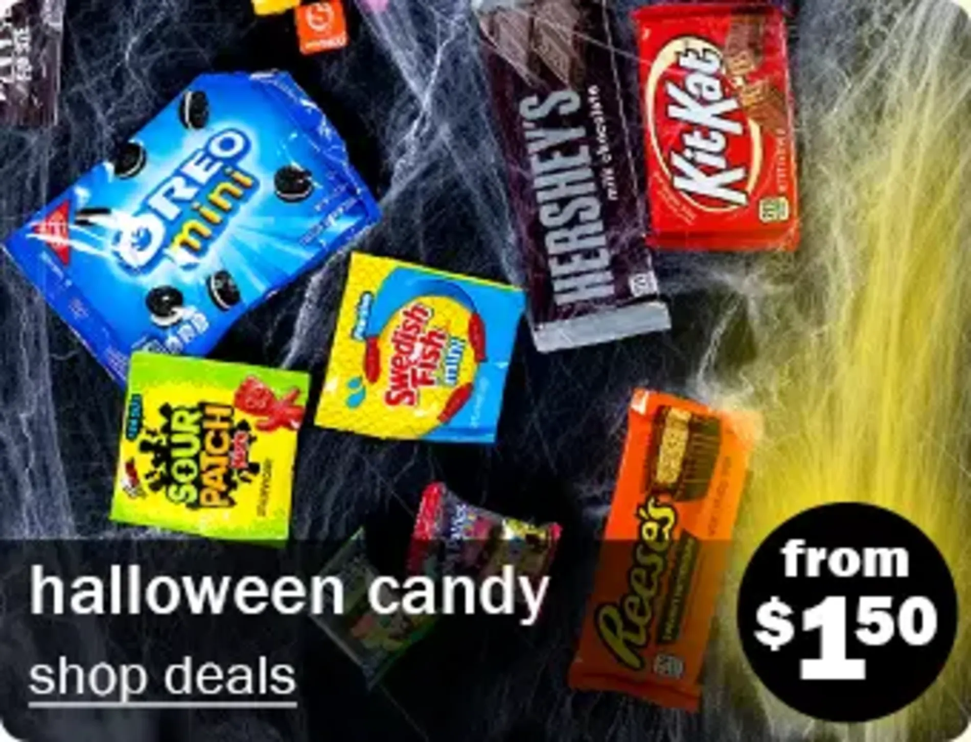 Halloween Candy. Shop Deals. From $1.50