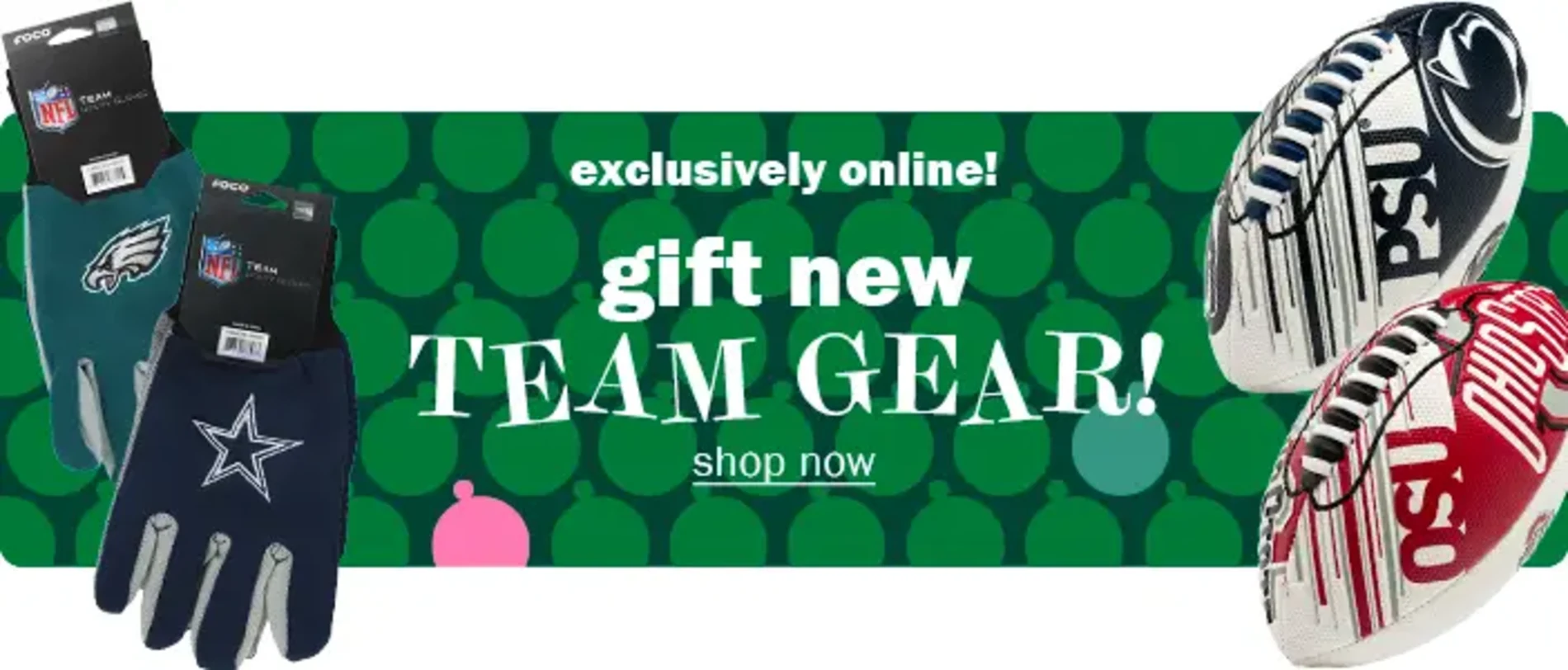 Exclusively online! Gift new team gear! Shop now. 