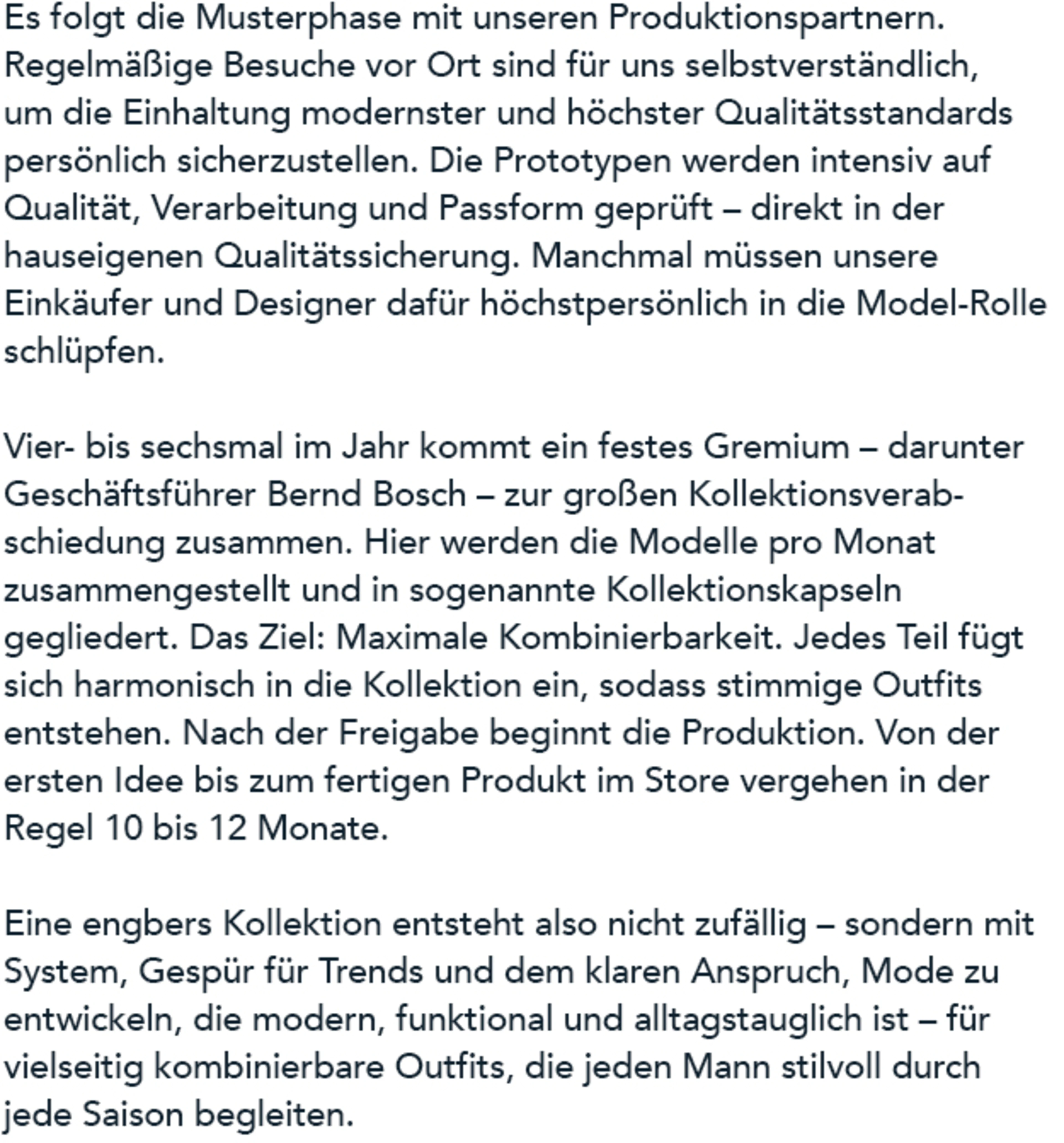 Wie entsteht unsere Kollektion heute?
