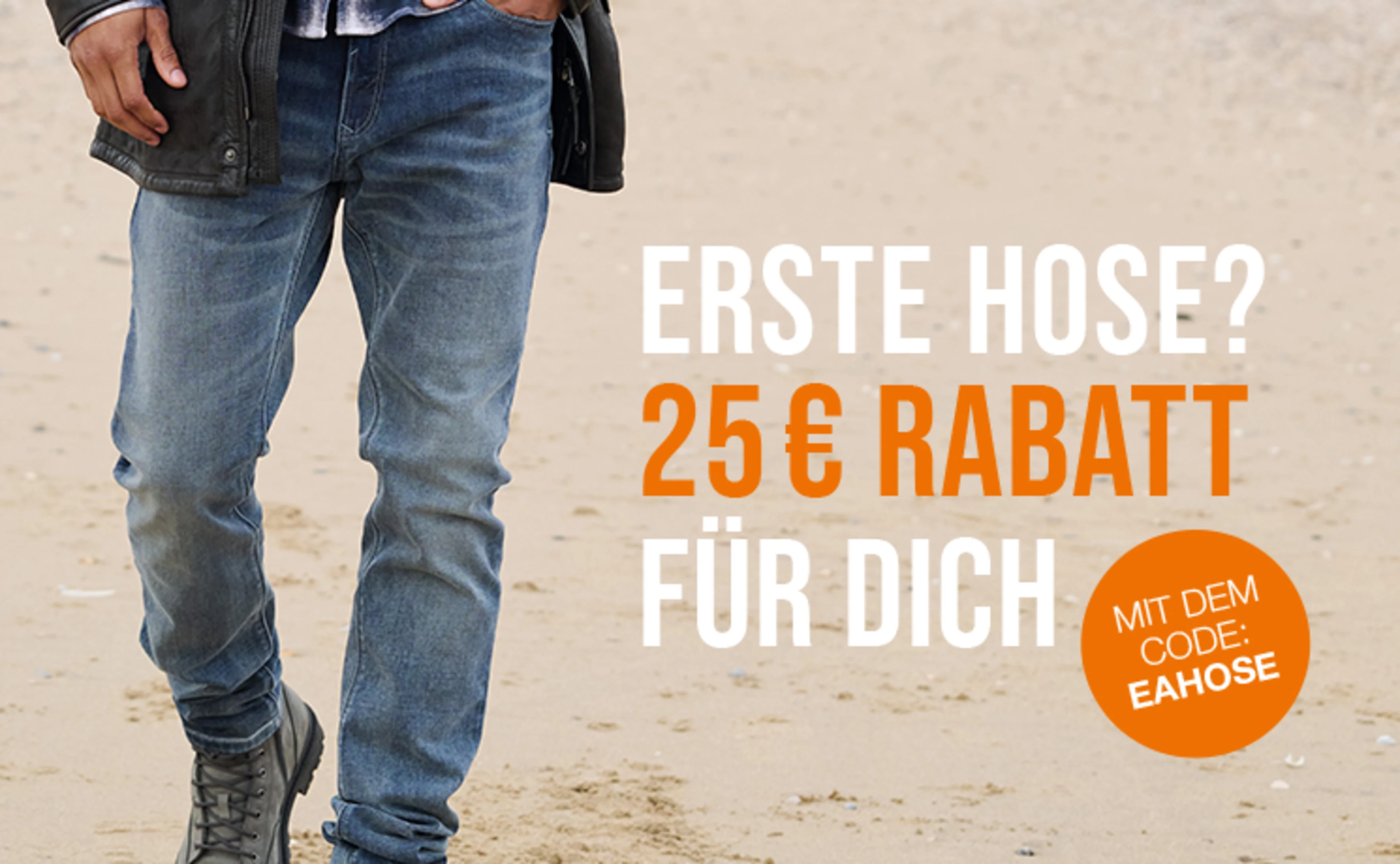 25€ auf Deine erste Hose 