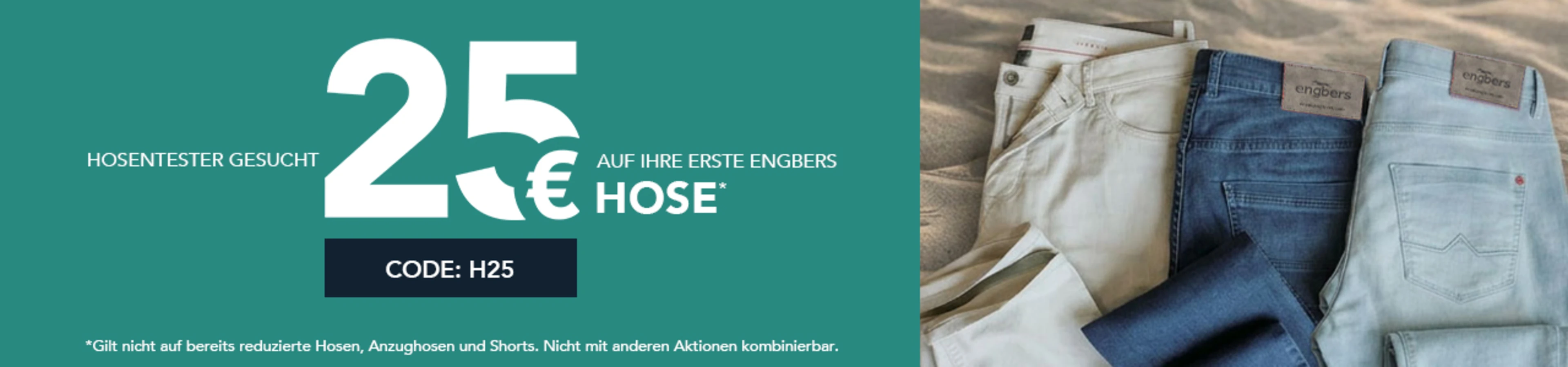 25€ auf Ihre erste Hose 