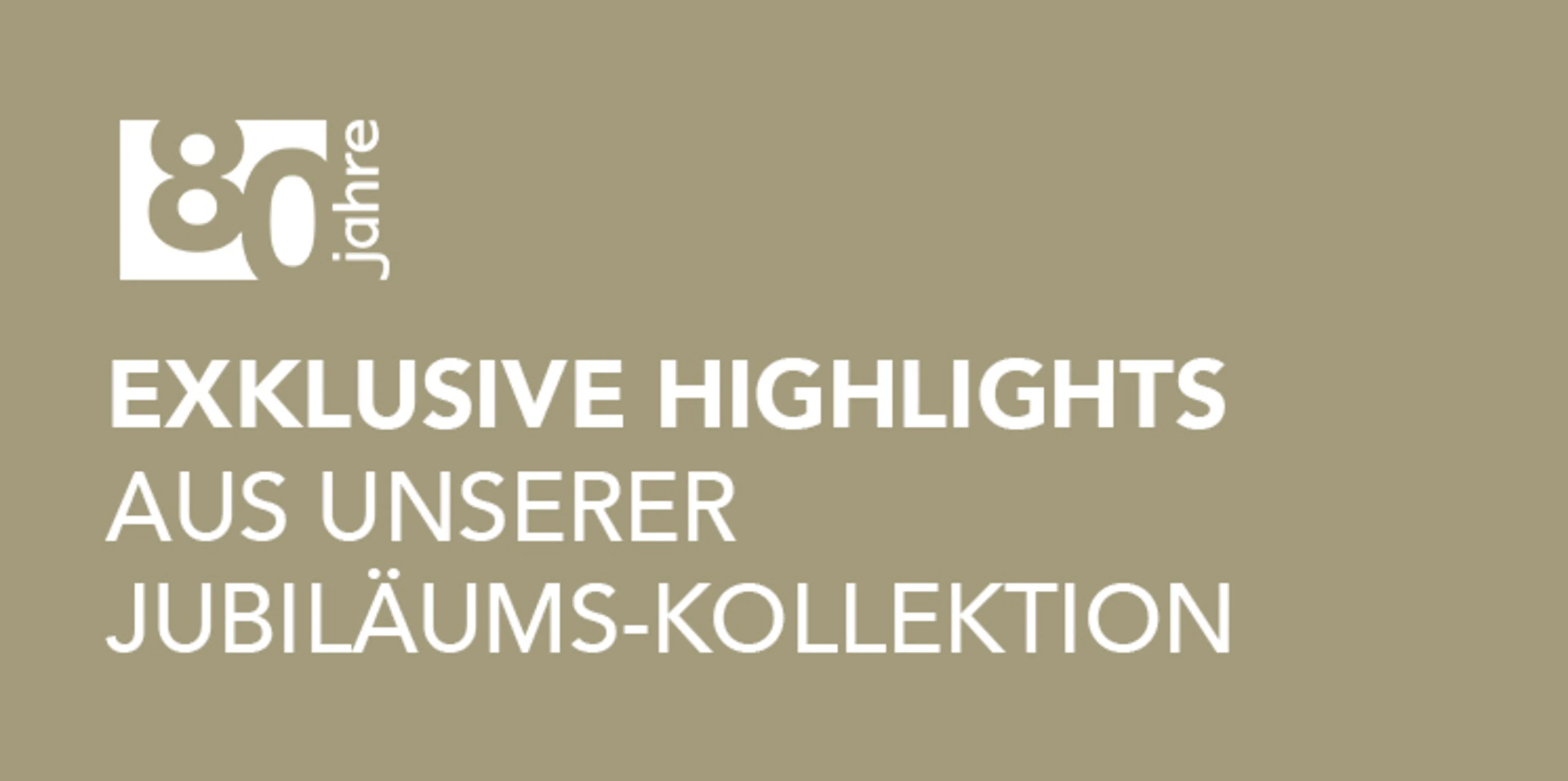 Jubiläums-Kollektion