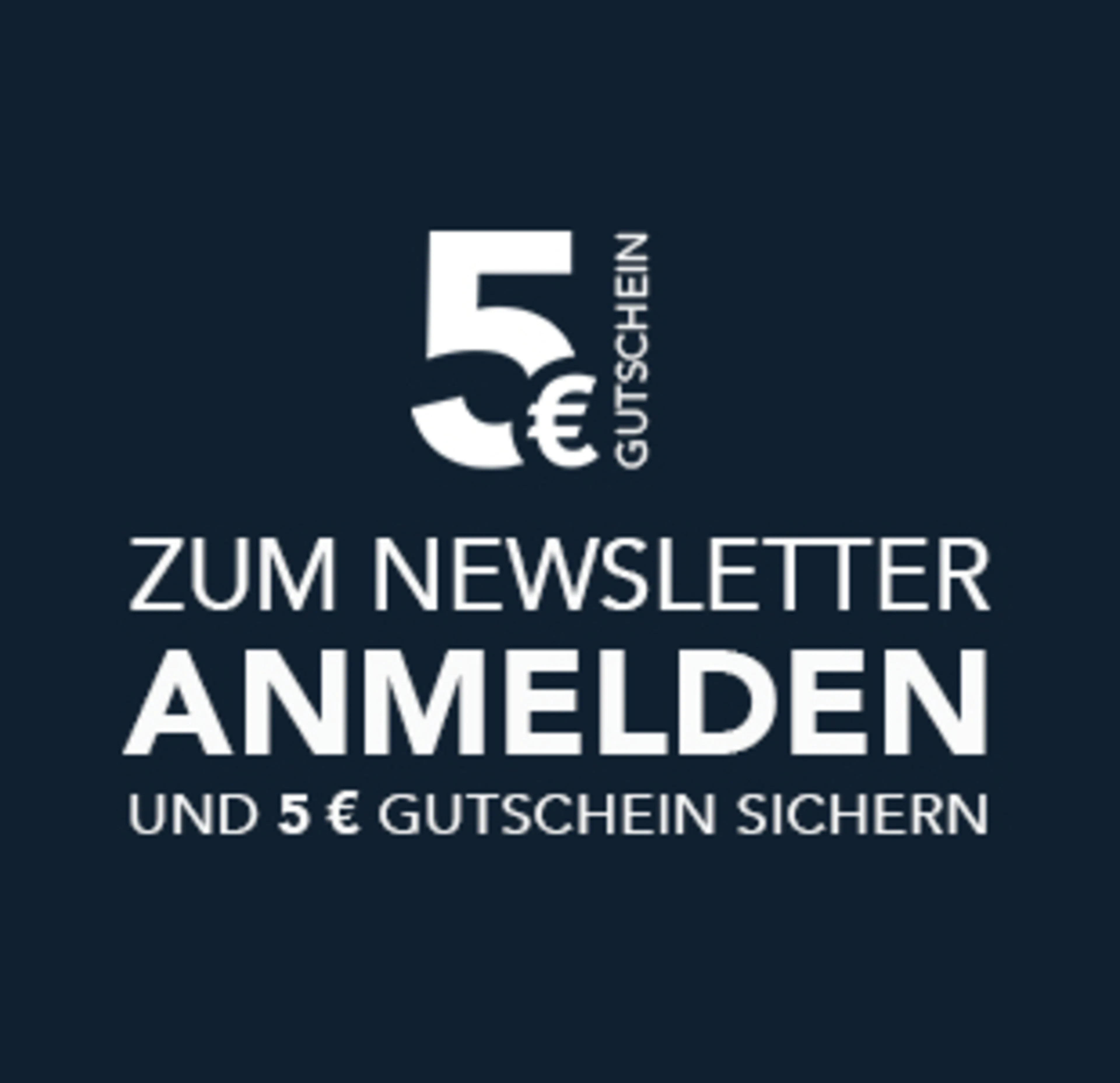 5€ Rabatt nach Newsletter Anmeldung