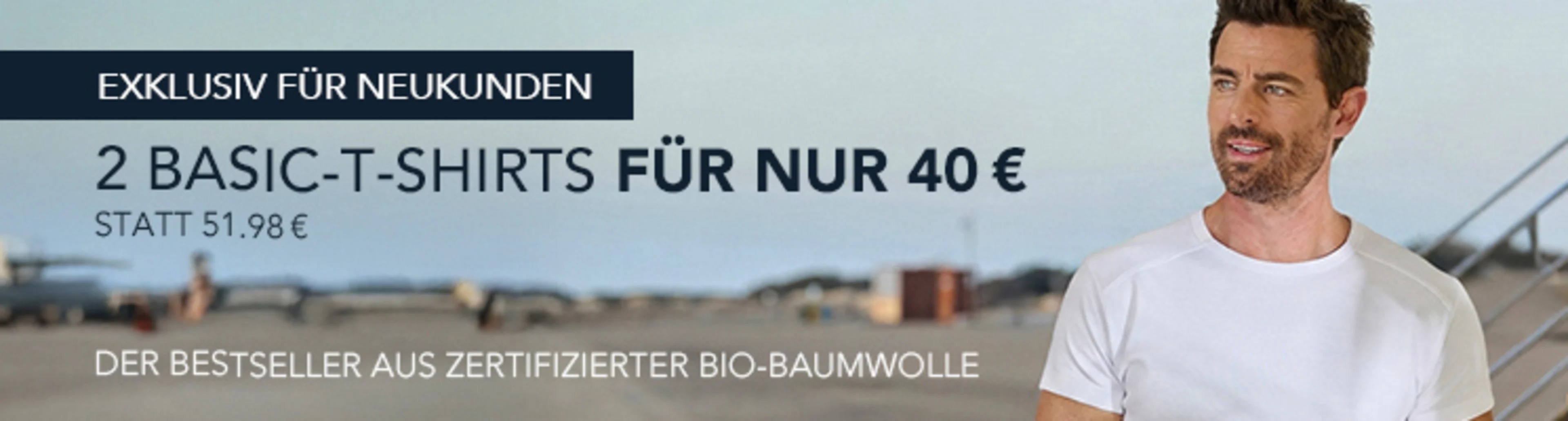 Neukundenaktion: 2 Basic T-Shirts für nur 40€