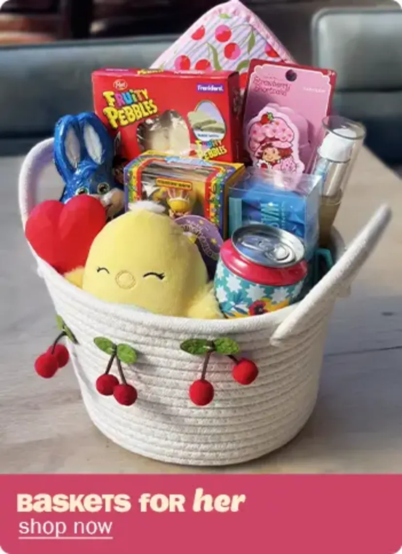 Baskets for Her. Shop Now.