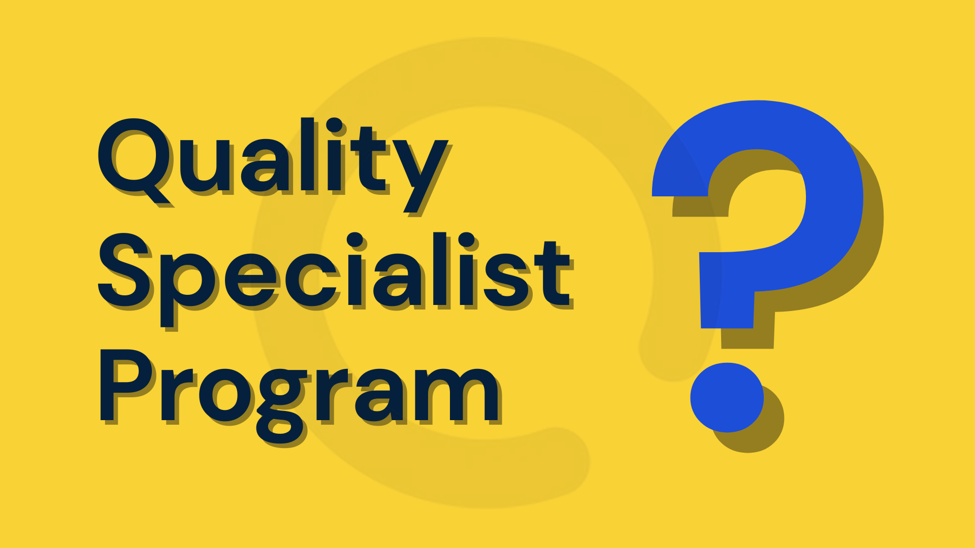 What is the Quality Specialist Program?