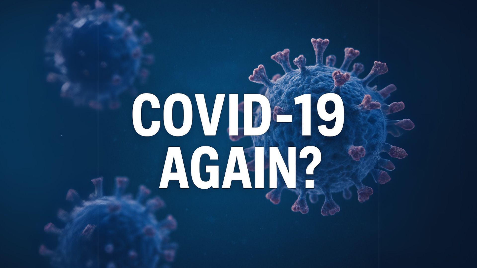 Why Is COVID Spreading Again in 2025?