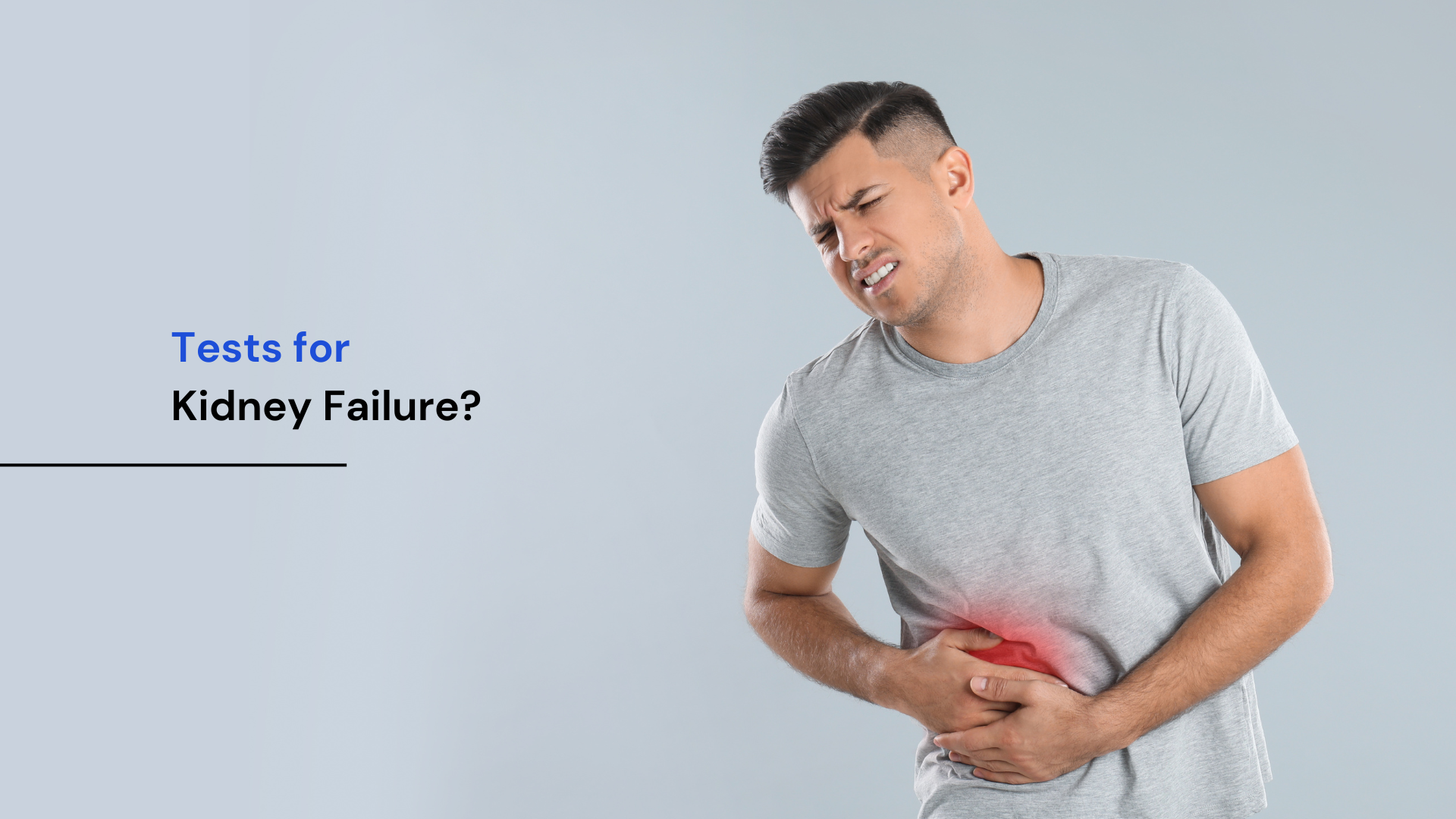 What Are the Tests for Kidney Failure?