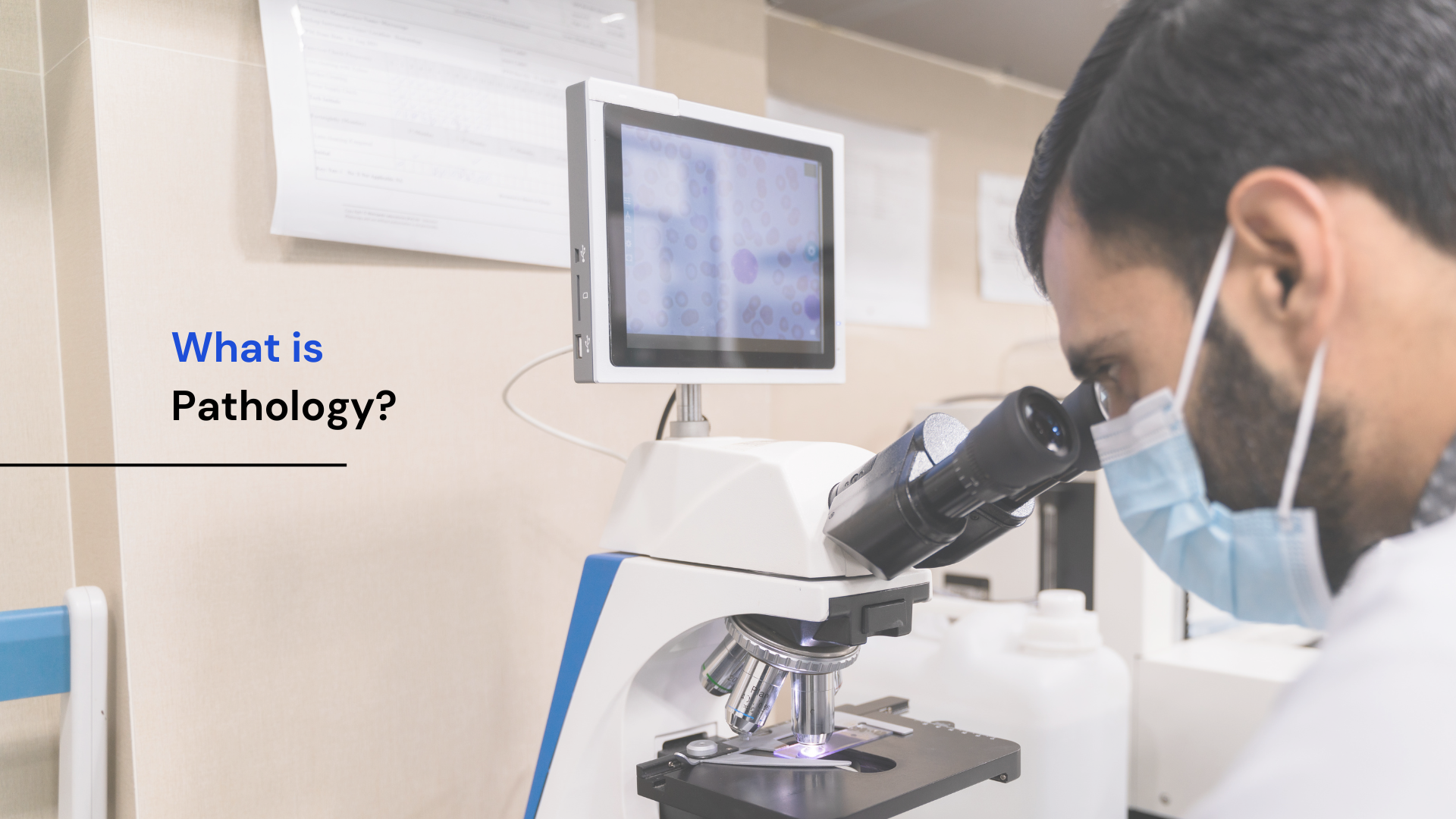 What is Pathology and Why It Matters in Healthcare?