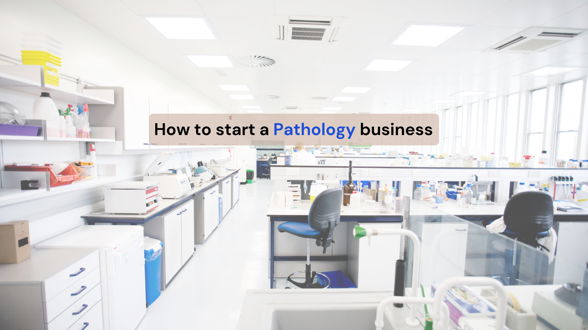 How to Start a Pathology Lab Business in India? Step-by-Step Guide