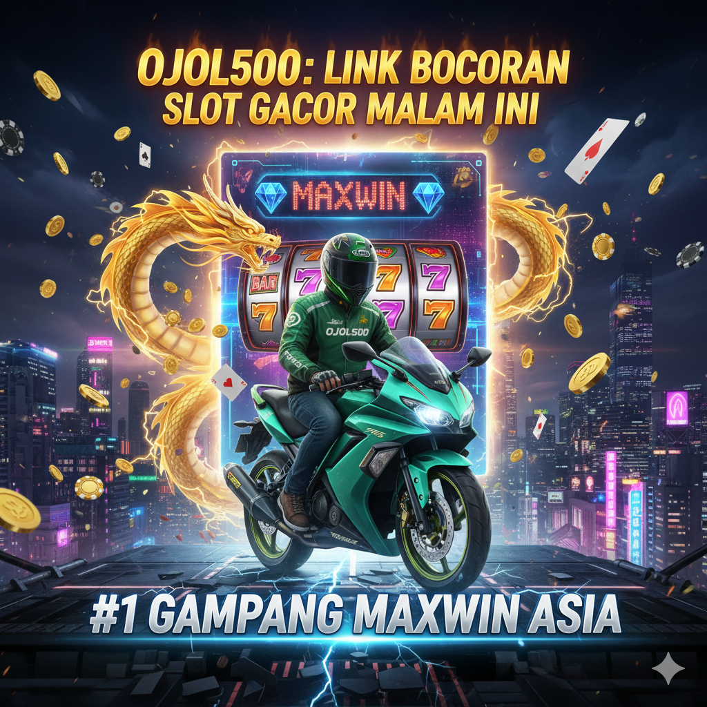 OJOL500: Link Bocoran Slot Gacor Malam Ini #1 Gampang Maxwin Asia 