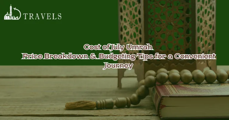 Cost of July Umrah