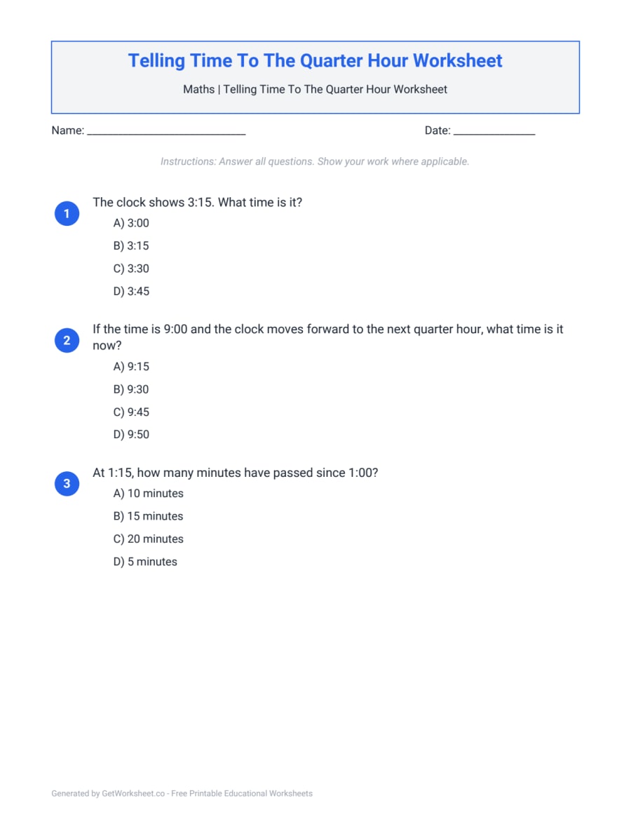 Telling Time To The Quarter Hour Worksheet Telling Time To The Quarter Hour Worksheet – free printable PDF worksheet, page 1 preview (Telling Time To The Quarter Hour Worksheets)
