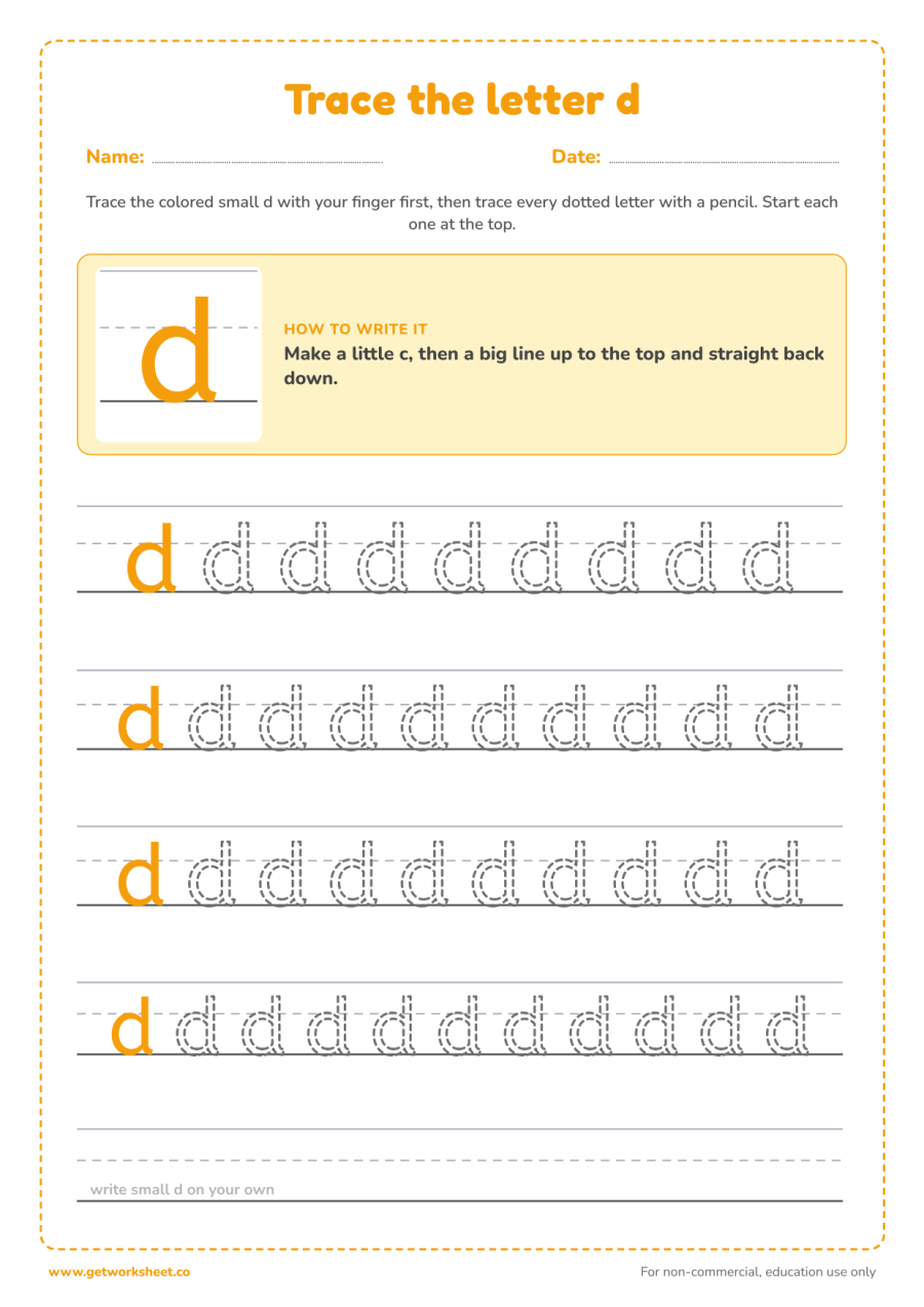 Trace the lowercase letter d Trace the lowercase letter d – free printable PDF worksheet, page 1 preview (6 free letter D tracing worksheets)