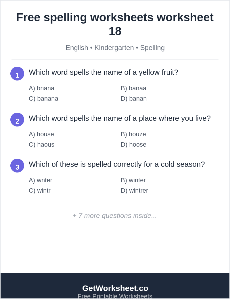 Kindergarten spelling quiz: banana, house, winter, blue Kindergarten spelling quiz: banana, house, winter, blue – free printable PDF worksheet, page 1 preview (Free spelling worksheets)