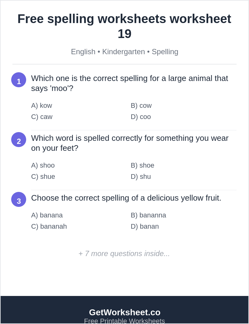 Kindergarten spelling quiz: cow, shoe, banana, blue, bus Kindergarten spelling quiz: cow, shoe, banana, blue, bus – free printable PDF worksheet, page 1 preview (Free spelling worksheets)