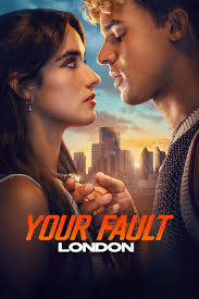 Your Fault: London