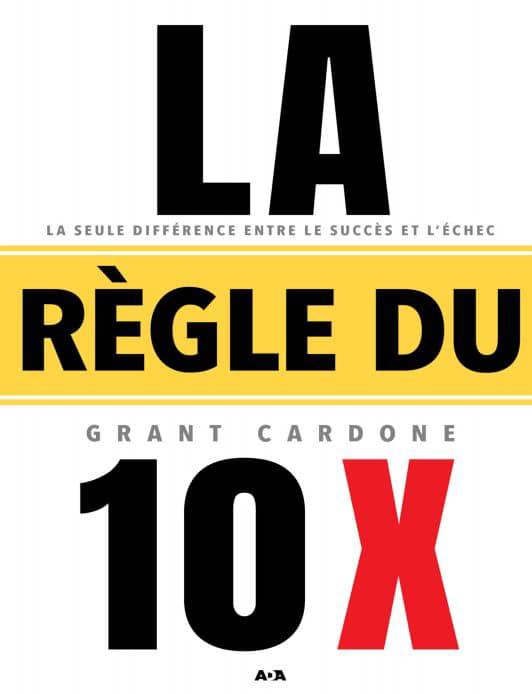 Livre : La Règle Du 10 X — photo 1
