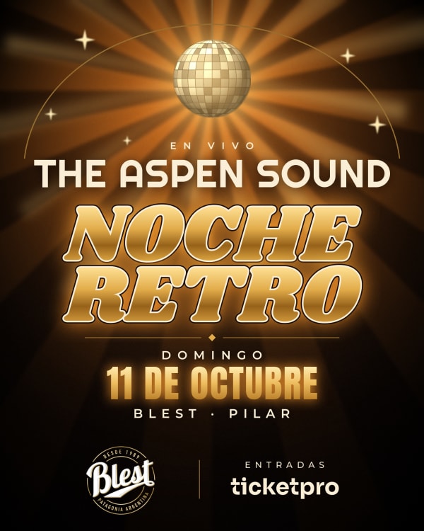 NOCHE RETRO - The Aspen Sound en BLEST PILAR