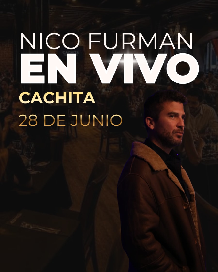28 de Junio - Nico Furman / Cachita Puerto Madero