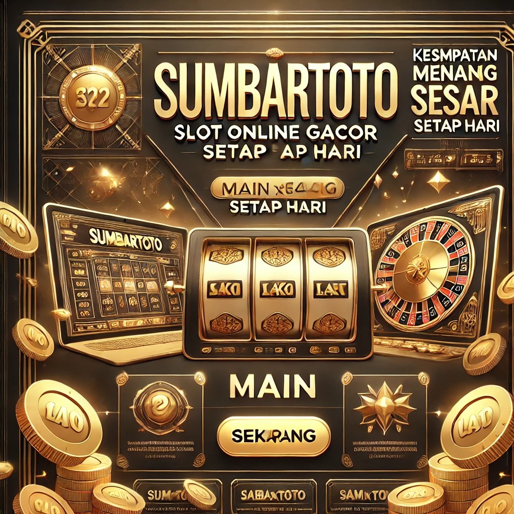SUMBARTOTO: Link Situs Slot Gacor Hari Ini dan Game Terbaik di Indonesia