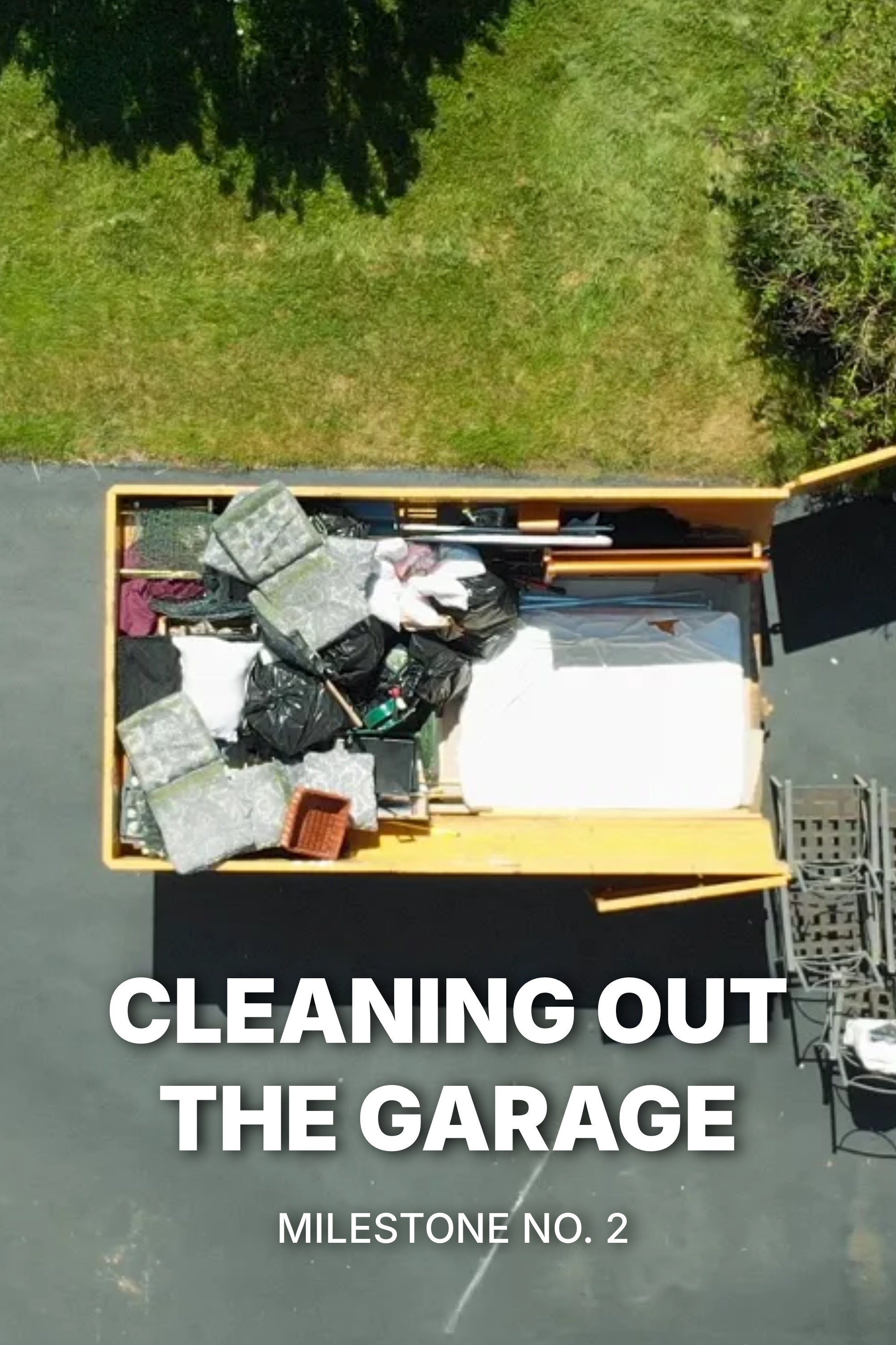 Cleaning out the Garage | Milestone No. 2