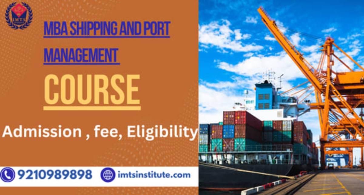 MBA SHIPPING AND PORT MANAGEMENT COURSE