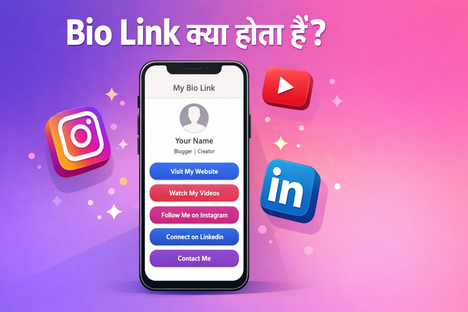 Bio Link Kya Hota Hai aur Kaise Banayein: Instagram ke Liye Hindi Guide