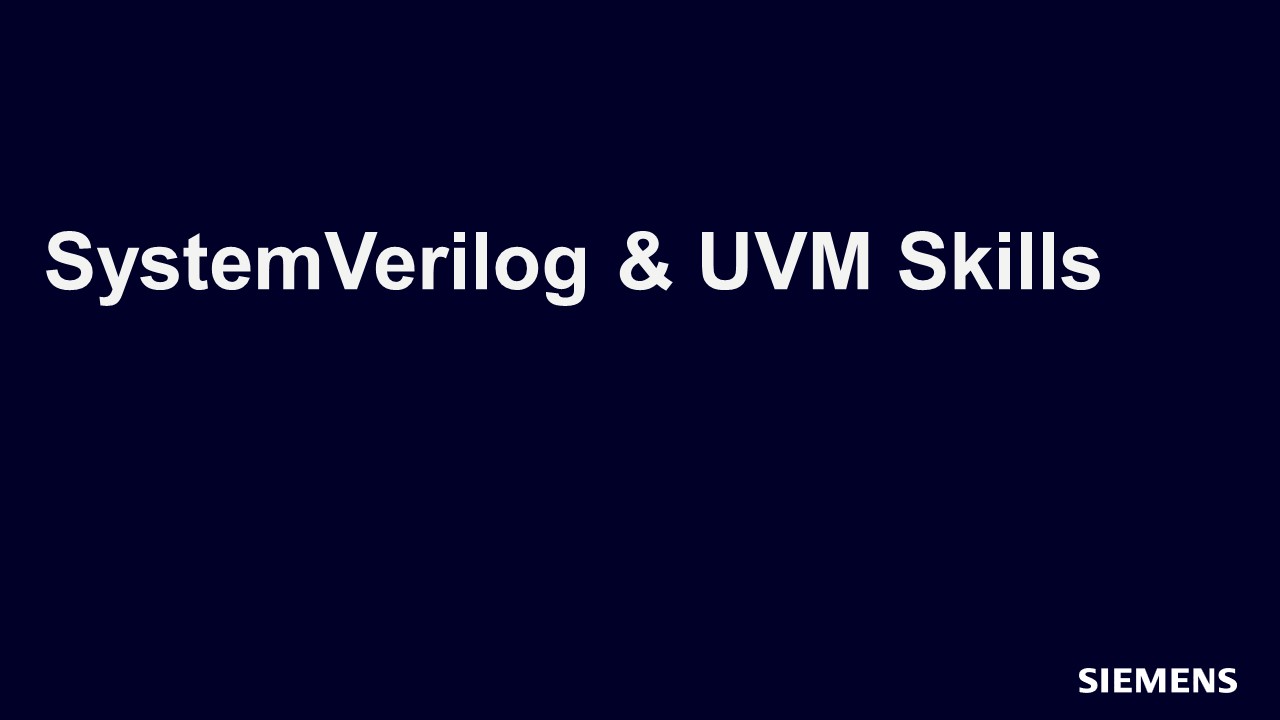 Improving Your SystemVerilog Language and UVM Methodology Skills | Track