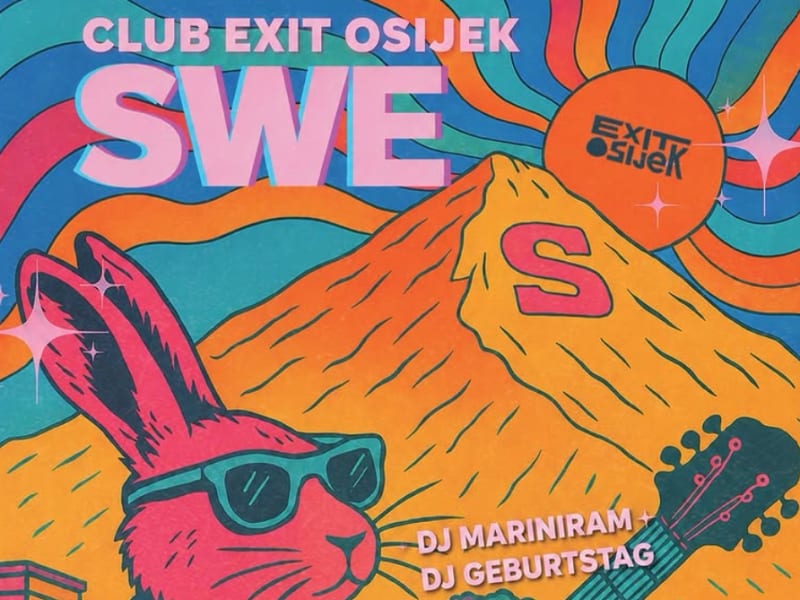 SWE – Club EXIT Osijek