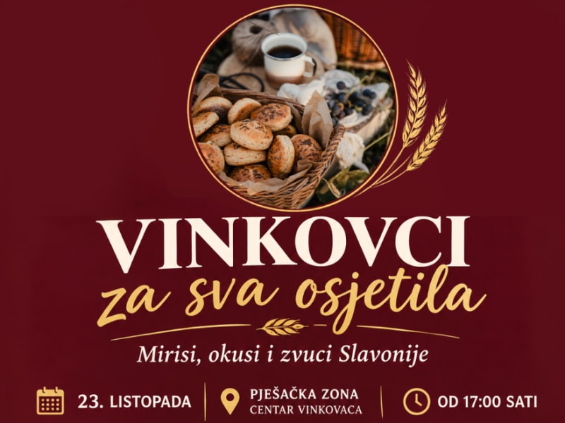 Vinkovci za sva osjetila - mirisi, okusi i zvuci Slavonije