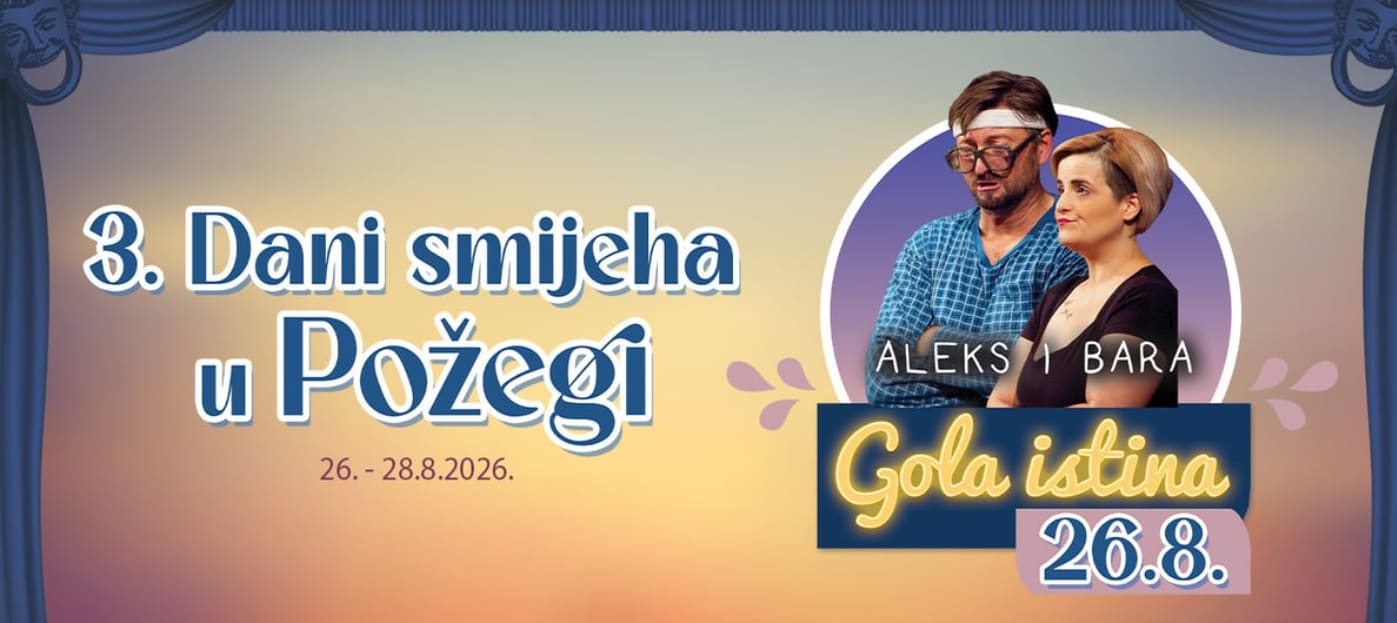 Gola istina - Aleks & Bara - 3. Dani smijeha u Požegi