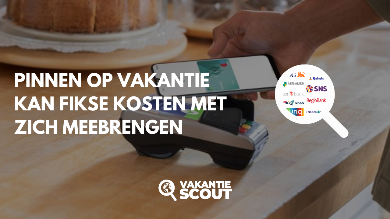 Pinnen op Vakantie Kan Fikse Kosten Met Zich Meebrengen