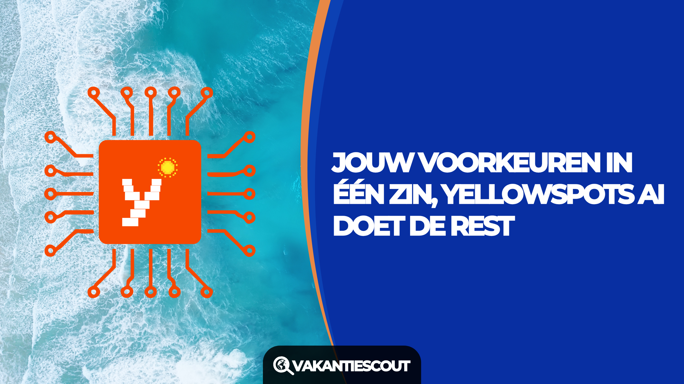 Nieuwe AI-tool Yellowspots verandert voorgoed hoe wij vakanties zoeken