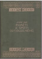 Paměti k smrti odsouzeného  (z let 1914 - 1918)