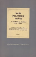 Naše politická práce v druhém a třetím roce války 