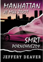 Manhattan je můj život Smrt pornohvězdy