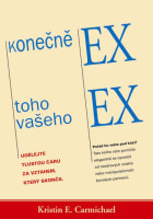 Konečně ex toho vašeho ex - Udělejte tlustou čáru za vztahem, který skončil